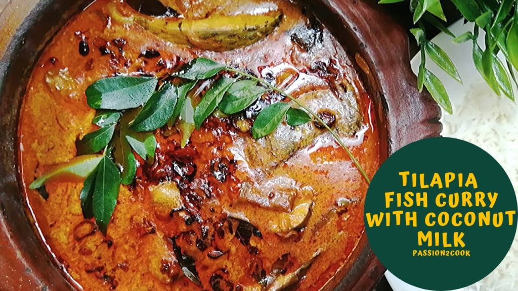 Tilapia fish curry with coconut milk